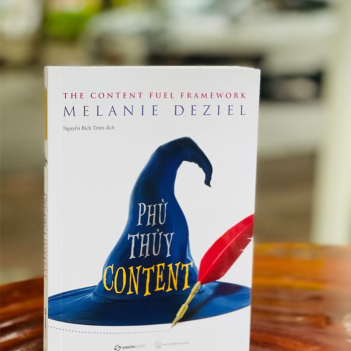 Phù Thủy Content - Melanie Deziel – Nguyễn Bích Trâm Dịch - Saigonbooks – Nxb Thế Giới (Bìa Mềm)