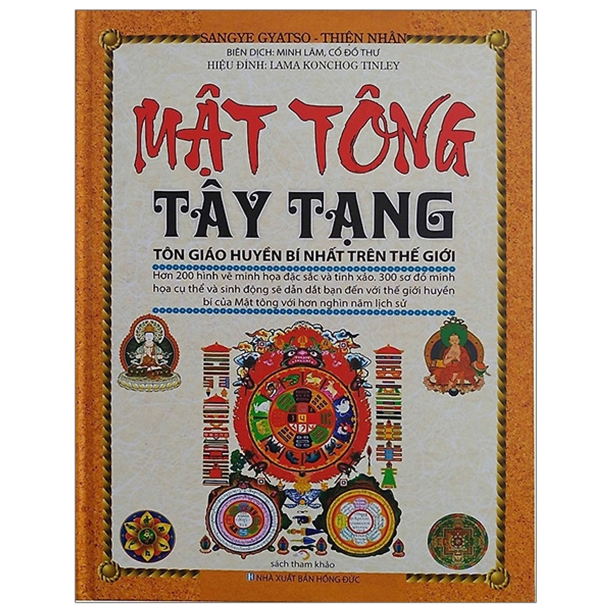 Mật Tông Tây Tạng - Tôn Giáo Huyền Bí Nhất Trên Thế Giới (Tái Bản 2023)