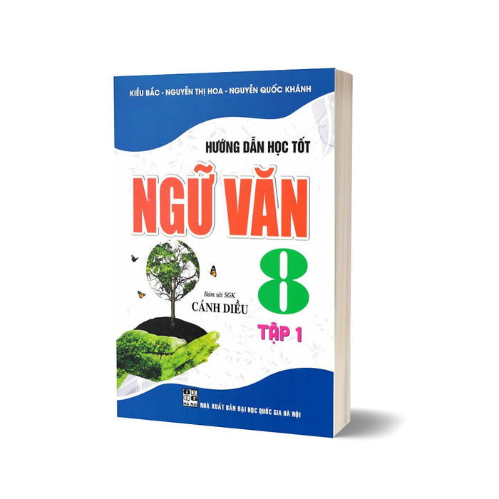 Hướng Dẫn Học Tốt Ngữ Văn 8 - Tập 1 (Bám Sát Sgk Cánh Diều)