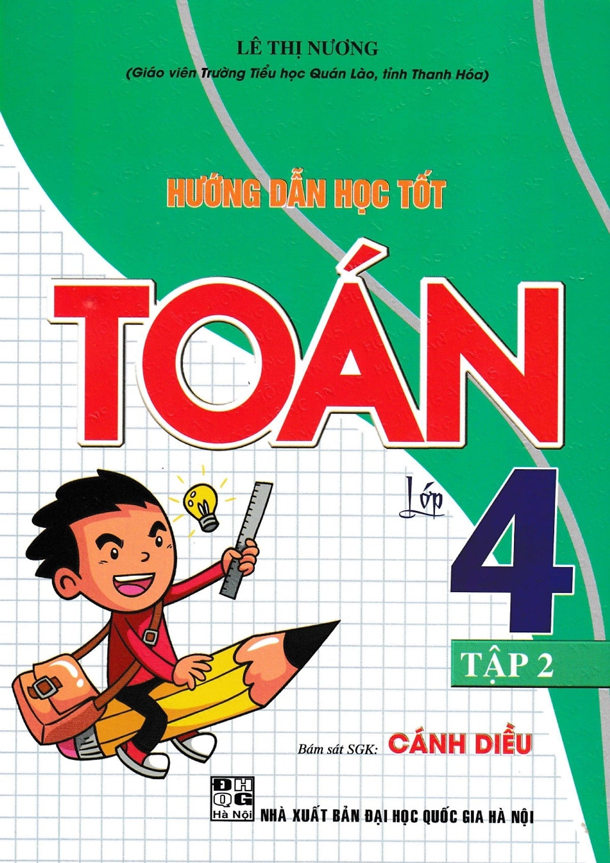 Hướng Dẫn Học Tốt Toán Lớp 4 Tập 2 (Bám Sát Sgk Cánh Diều)_Ha
