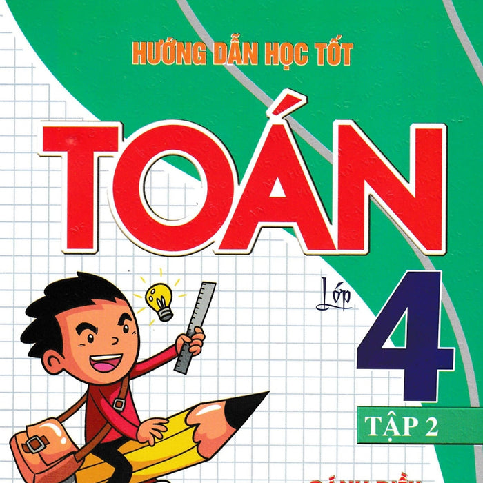 Hướng Dẫn Học Tốt Toán Lớp 4 Tập 2 (Bám Sát Sgk Cánh Diều)_Ha