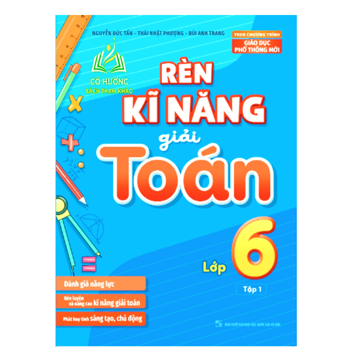 Sách - Rèn Kĩ Năng Giải Toán Lớp 6 - Tập 1 (Theo Chương Trình Giáo Dục Phổ Thông Mới) Ml