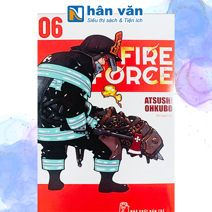 Fire Force 06 (Tặng Kèm Bookmark Giấy Hình Nhân Vật)