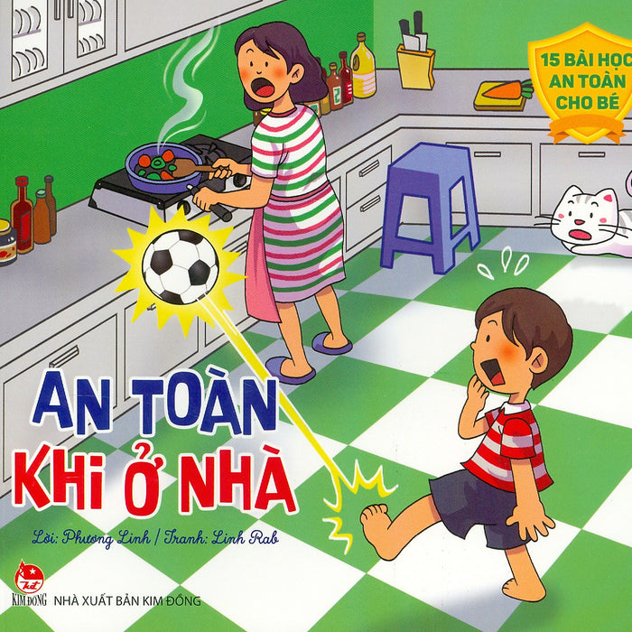 15 Bài Học An Toàn Cho Bé - An Toàn Khi Ở Nhà