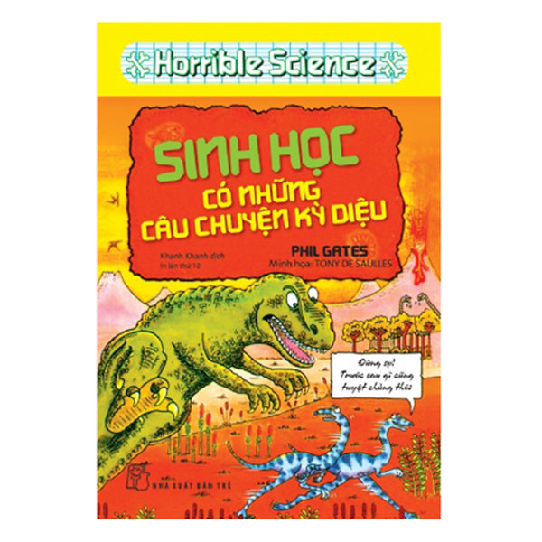 Kthd. Horrible Science - Sinh Học Có Những Câu Chuyện Kỳ Diệu (Tái Bản)