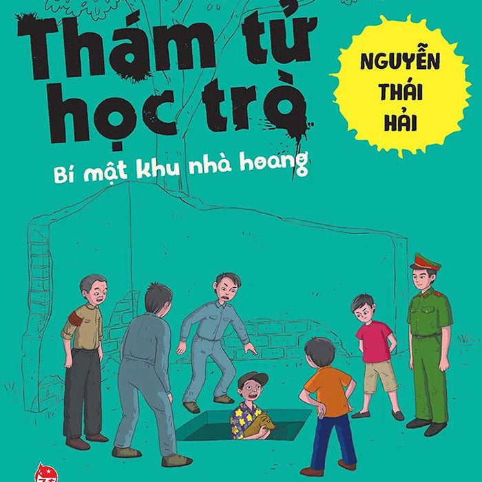 Thám Tử Học Trò - Bí Mật Khu Nhà Hoang