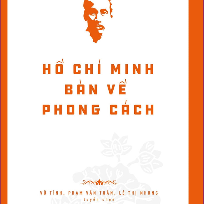 Di Sản Hồ Chí Minh - Hồ Chí Minh Bàn Về Phong Cách_Tre