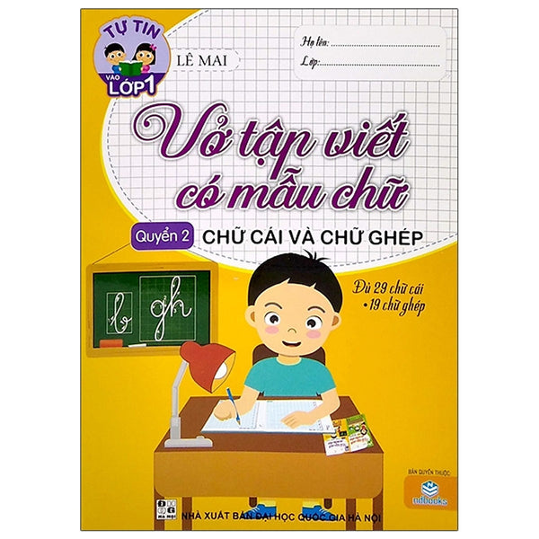 Tự Tin Vào Lớp 1 - Vở Tập Viết Có Mẫu Chữ - Chữ Cái Và Chữ Ghép (Quyển 2)