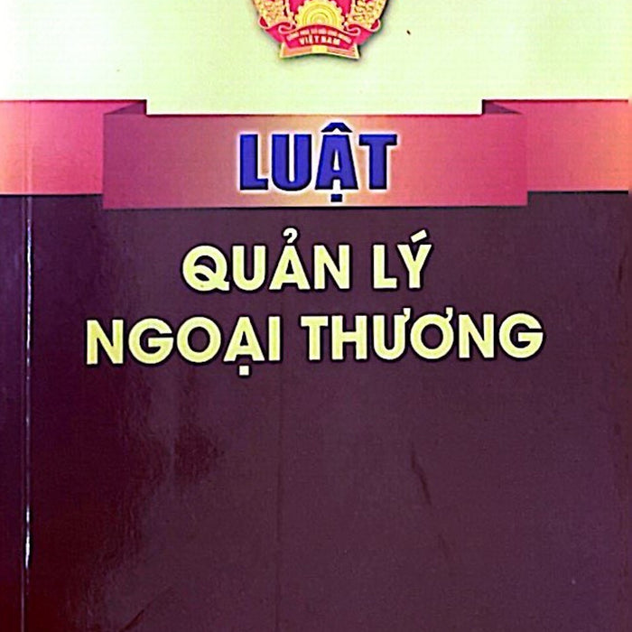 Luật Quản Lý Ngoại Thương