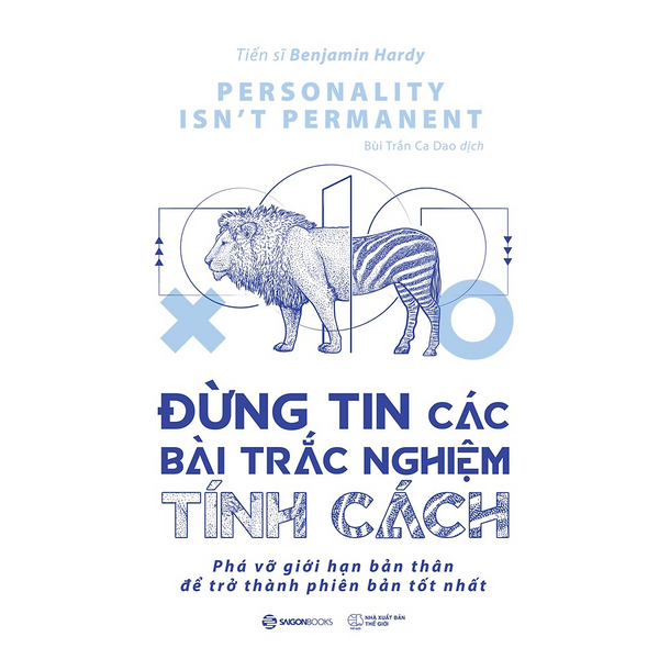 Đừng Tin Các Bài Trắc Nghiệm Tính Cách (Personality Isn’T Permanent) - Bản Quyền