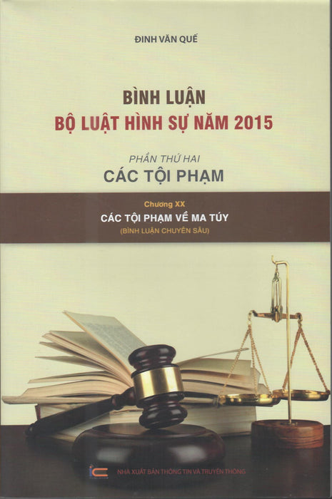 Bình Luận Khoa Học Bộ Luật Hình Sự 2015 Phần Thứ 2: Các Tội Phạm – Chương Xx