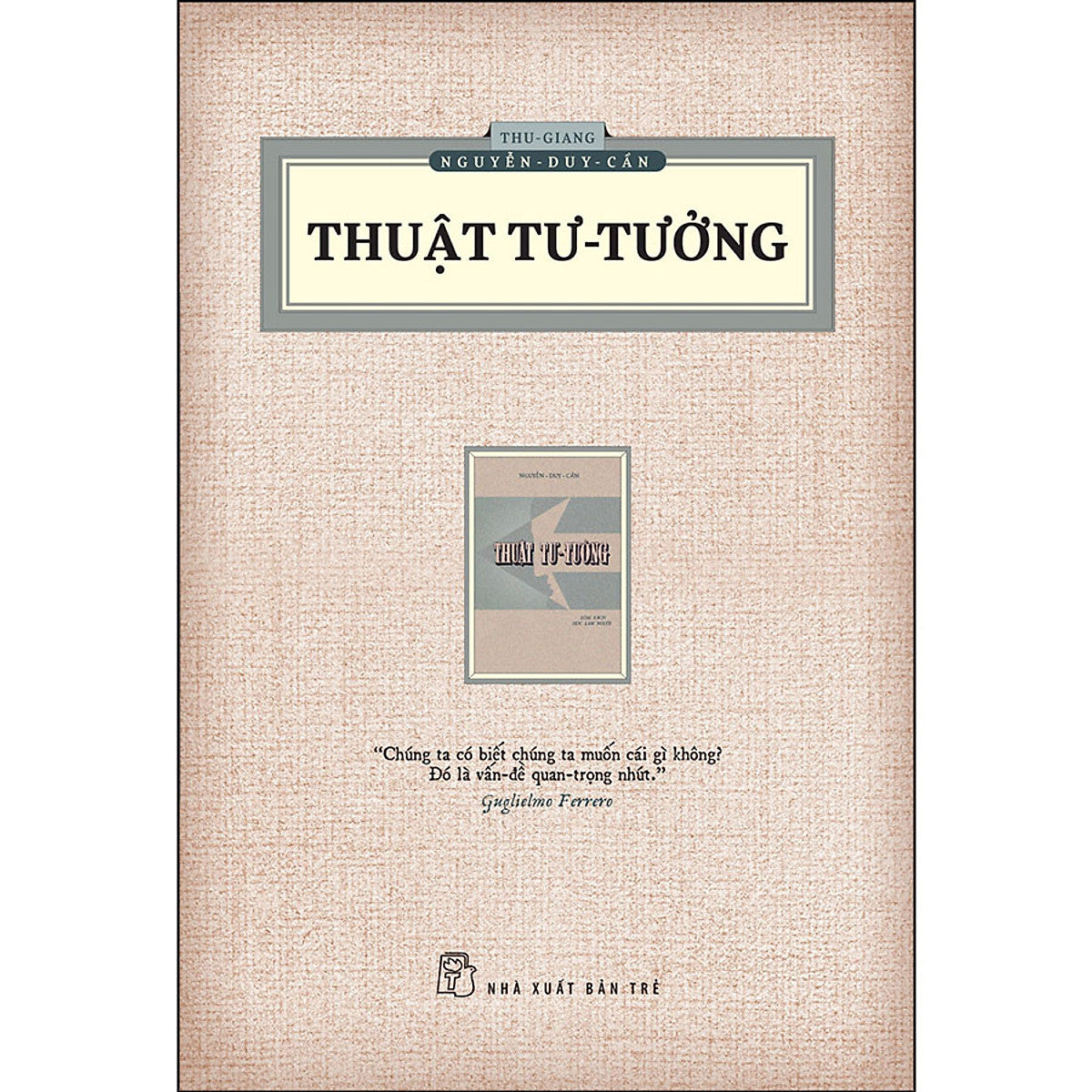 Ts Thu Giang - Thuật Tư Tưởng (Ấn Bản Hoài Cổ)