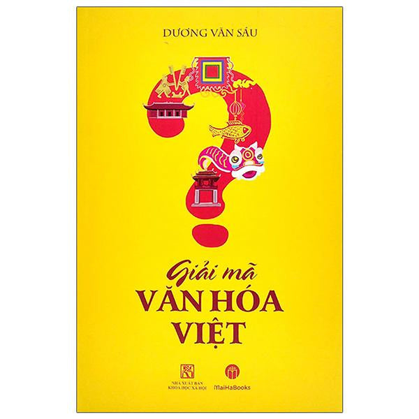 Giải Mã Văn Hóa Việt