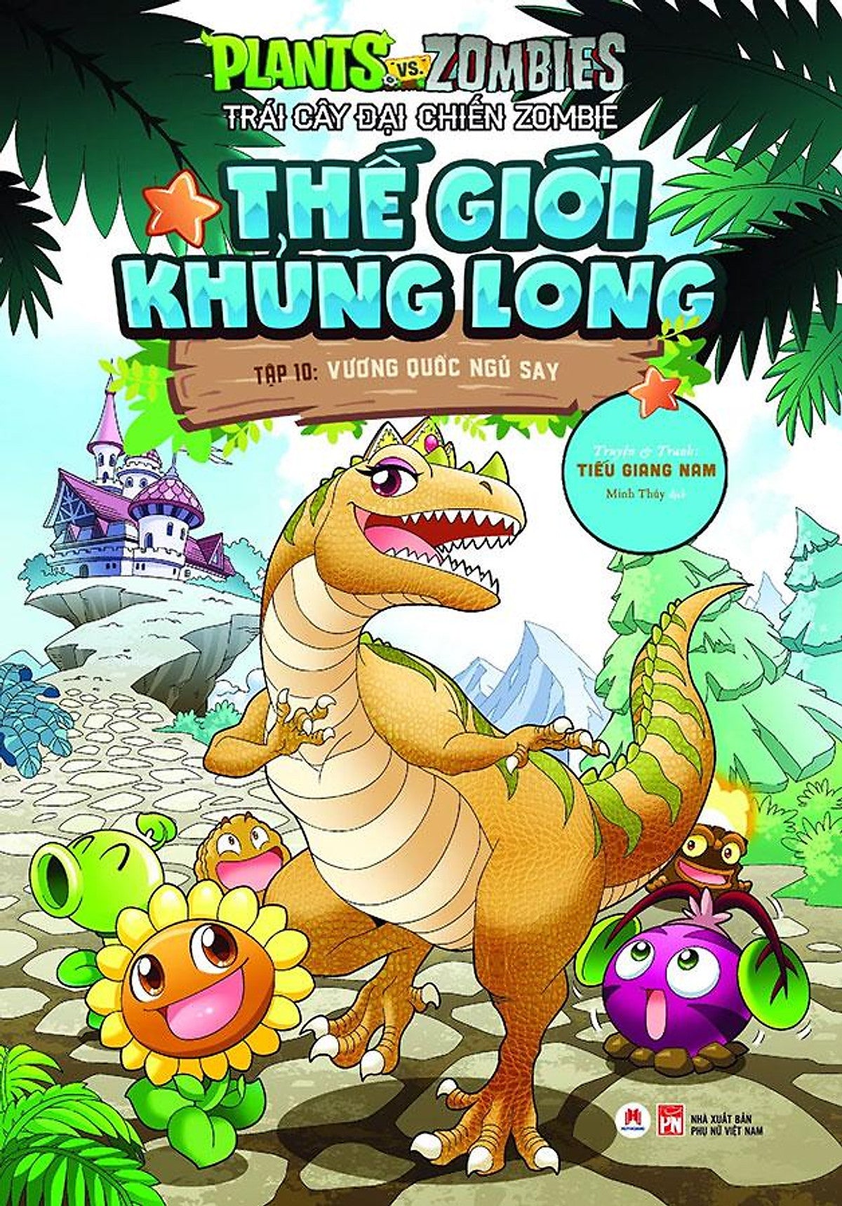 Trái Cây Đại Chiến Zombie - Thế Giới Khủng Long - Tập 10: Vương Quốc Ngủ Say (Tái Bản Năm 2022)