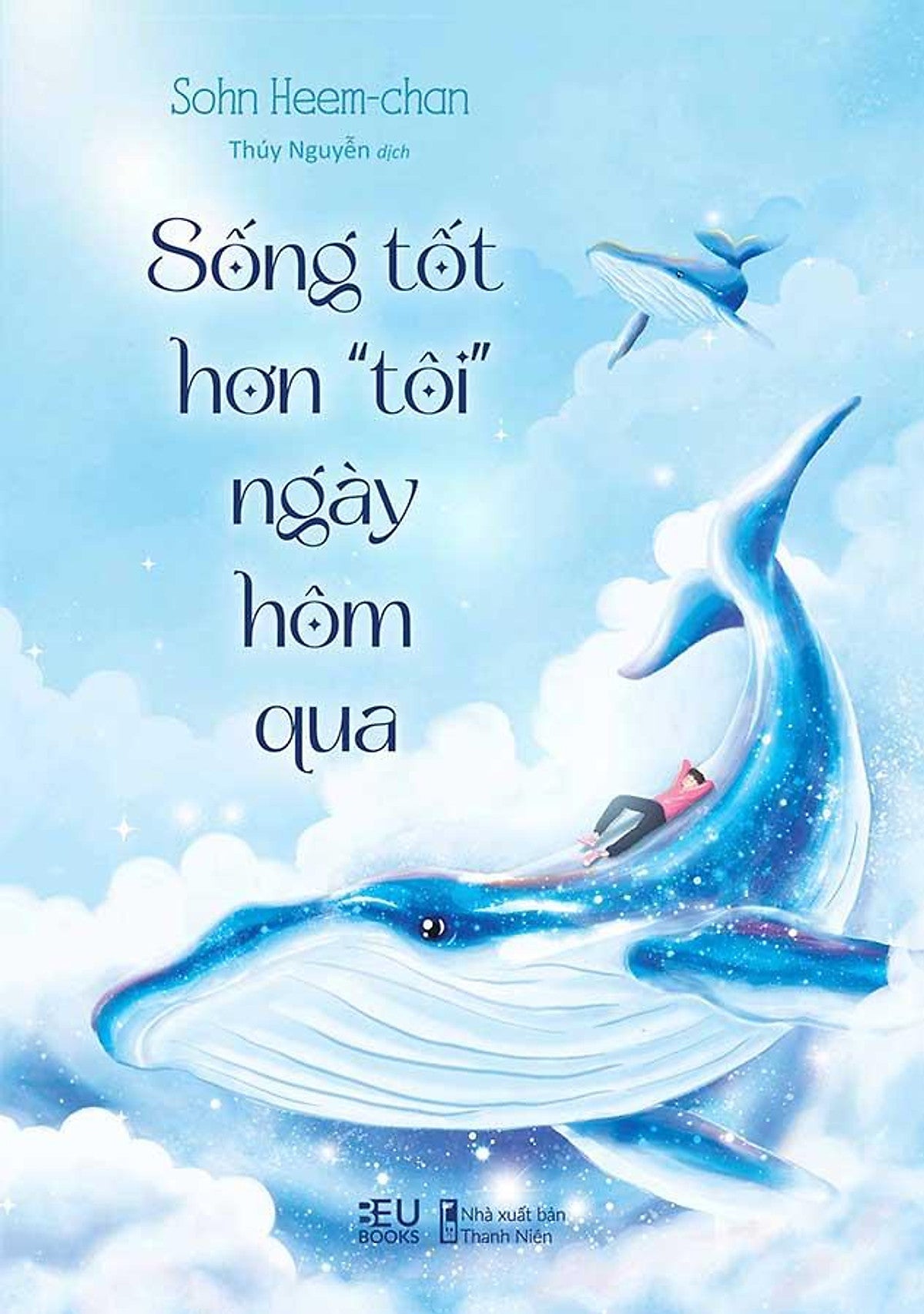 Sống Tốt Hơn “Tôi” Ngày Hôm Qua