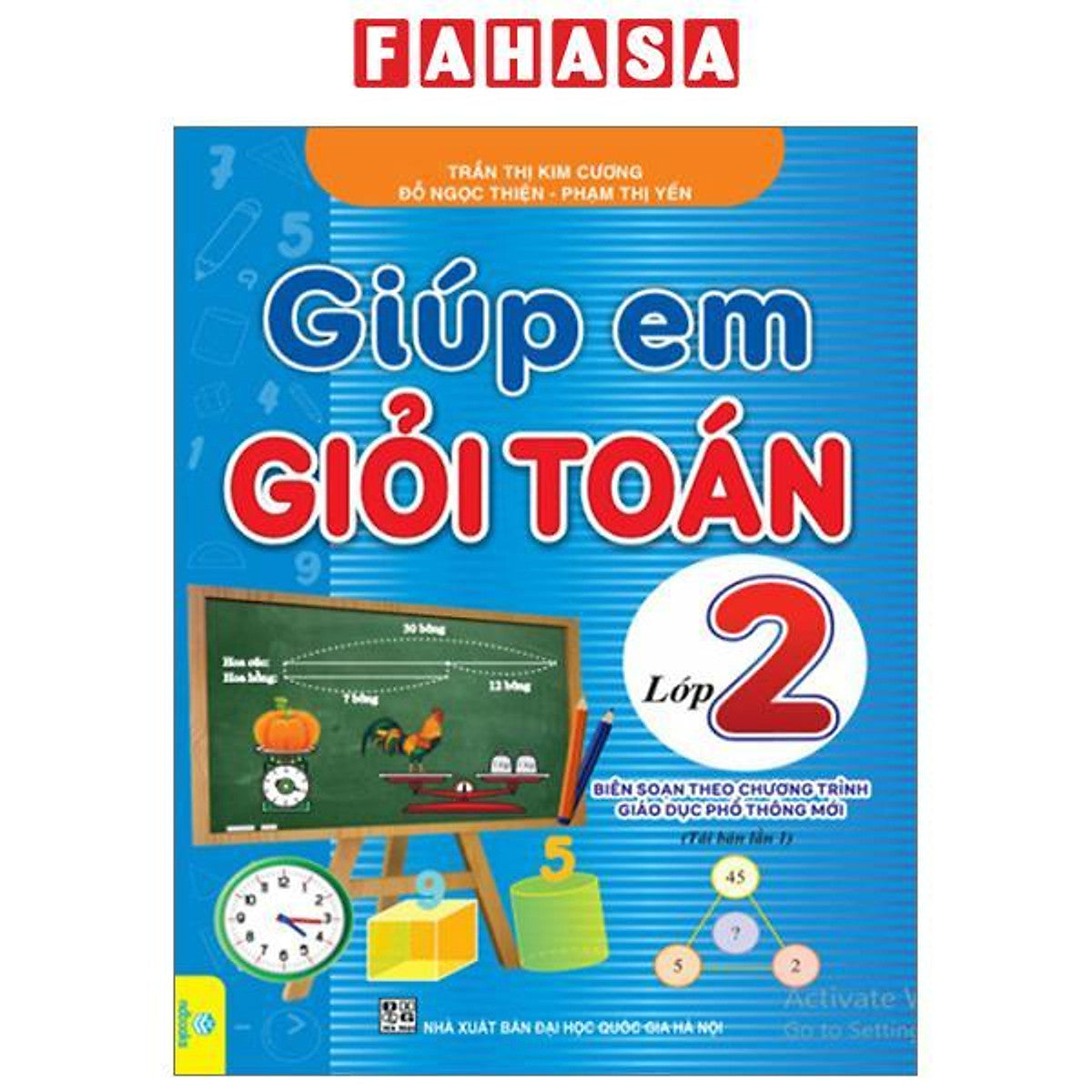 Giúp Em Giỏi Toán Lớp 2 (Biên Soạn Theo Chương Trình Giáo Dục Phổ Thông Mới)