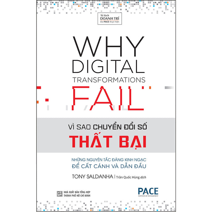Sách Pace Books - Vì Sao Chuyển Đổi Số Thất Bại (Why Digital Transformations Fail) - Tony Saldanha