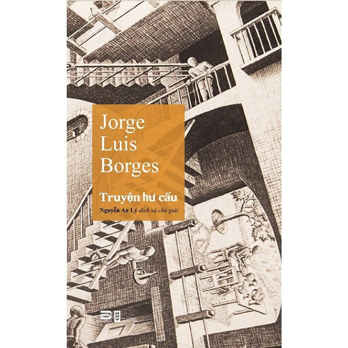 Truyện Hư Cấu -  Jorge Luis Borges