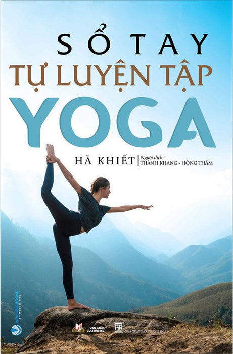 Sổ Tay Tự Luyện Tập Yoga (Tái Bản Năm 2022)