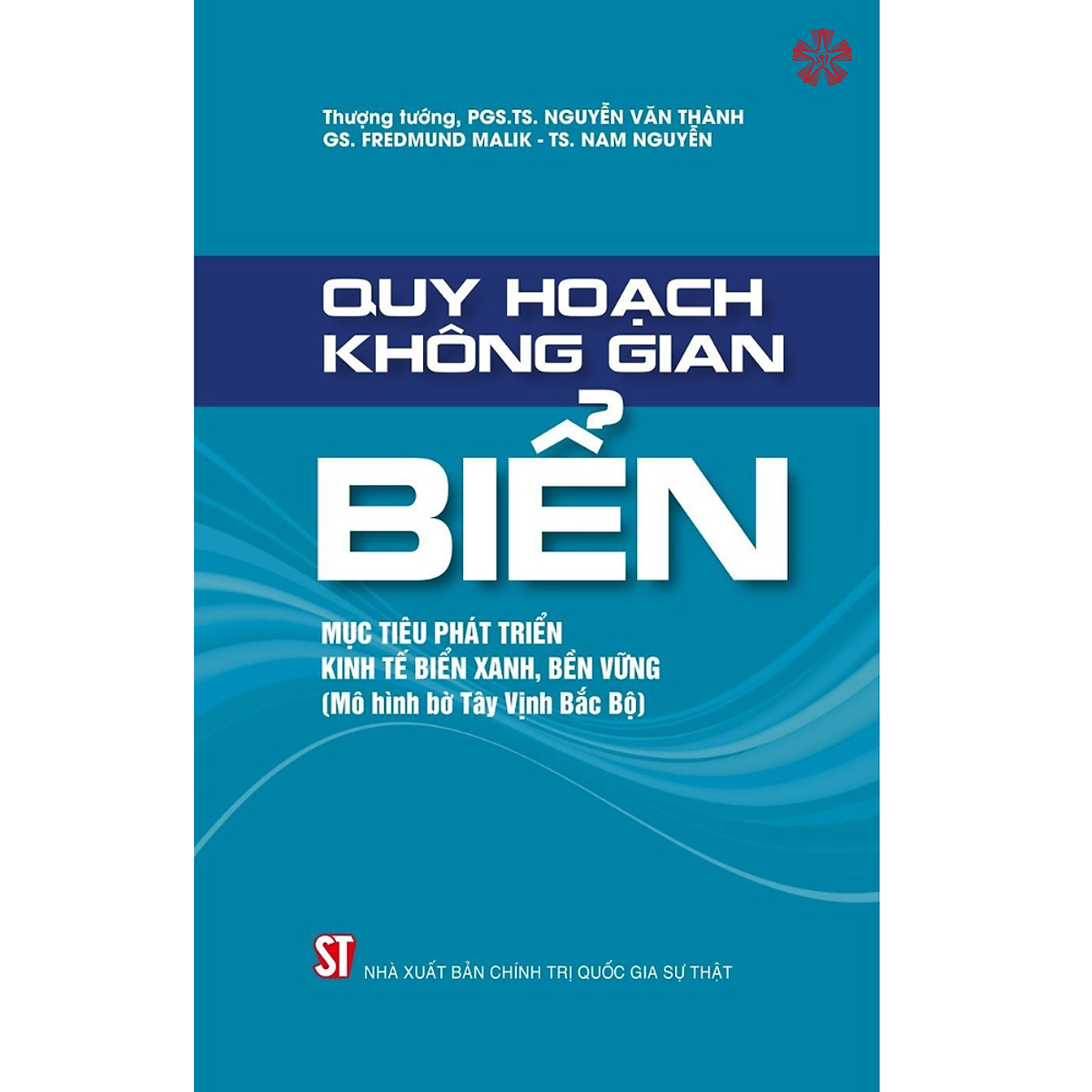 Quy Hoạch Không Gian Biển Mục Tiêu Phát Triển Kinh Tế Biển Xanh, Bền Vững (Mô Hình Bờ Tây Vịnh Bắc Bộ)