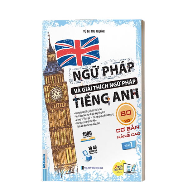 Sách - Ngữ Pháp Và Giải Thích Ngữ Pháp Tiếng Anh Cơ Bản Và Nâng Cao 80/20 Tập 1