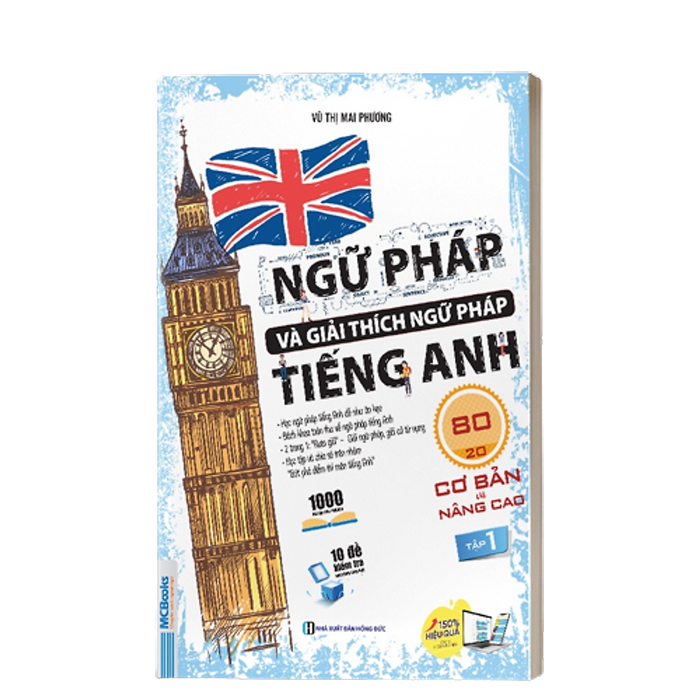 Sách - Ngữ Pháp Và Giải Thích Ngữ Pháp Tiếng Anh Cơ Bản Và Nâng Cao 80/20 Tập 1