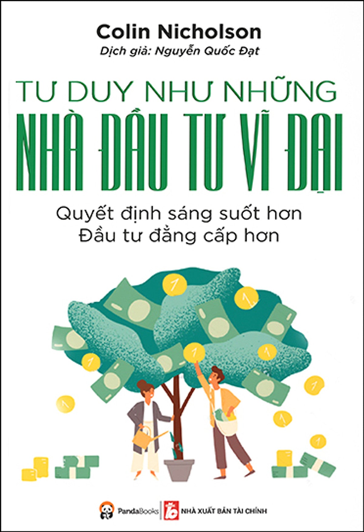 Tư Duy Như Những Nhà Đầu Tư Vĩ Đại (Tái Bản 2020)