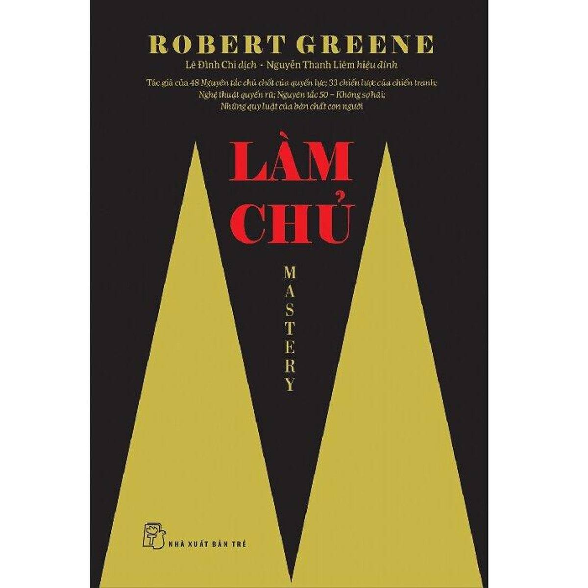 Robert Greene. Làm Chủ