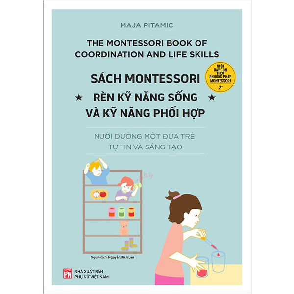 Sách Montessori – Rèn Kỹ Năng Sống Và Kỹ Năng Phối Hợp - Casa Sunshine