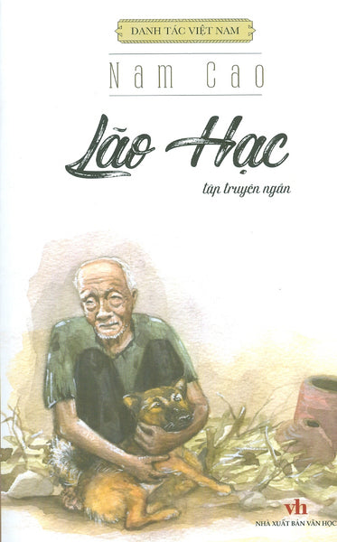 Danh Tác Việt Nam - Lão Hạc (Tập Truyện Ngắn)