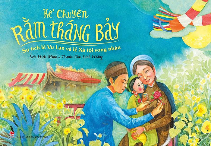 Kim Đồng - Kể Chuyện Rằm Tháng Bảy - Sự Tích Lễ Vu Lan Và Lễ Xá Tội Vong Nhân