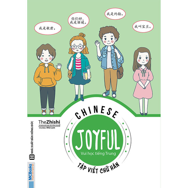 Joyful Chinese - Vui Học Tiếng Trung: Tập Viết Chữ Hán ( Tặng Kèm Bookmark )