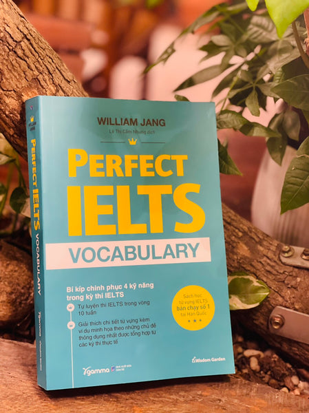 Perfect Ielts Vocabulary - Bí Kiếp Chinh Phục 4 Kỹ Năng Trong Kỳ Thi Ielts - William Jang – Lê Thị Cẩm Nhung Dịch - Alphabooks - Nhà Xuất Bản Dân Trí