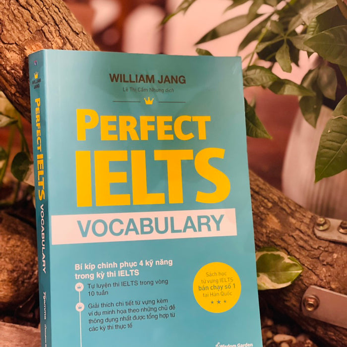 Perfect Ielts Vocabulary - Bí Kiếp Chinh Phục 4 Kỹ Năng Trong Kỳ Thi Ielts - William Jang – Lê Thị Cẩm Nhung Dịch - Alphabooks - Nhà Xuất Bản Dân Trí