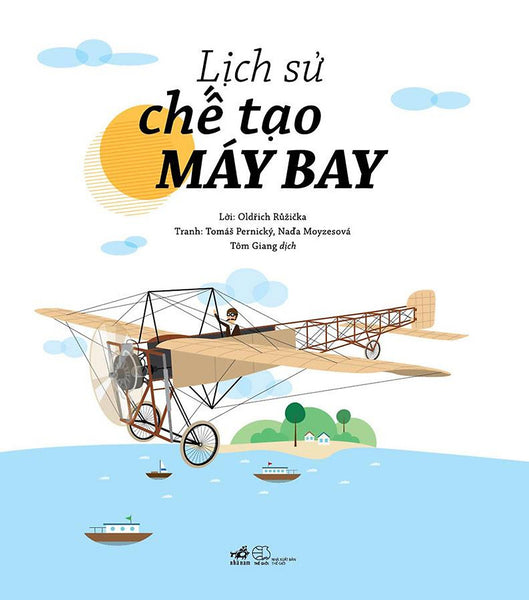 Lịch Sử Chế Tạo Máy Bay