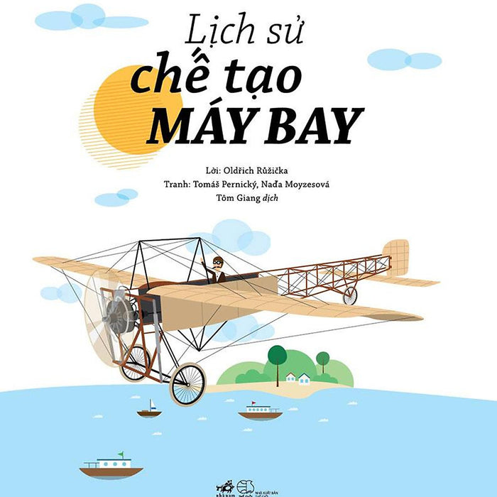 Lịch Sử Chế Tạo Máy Bay