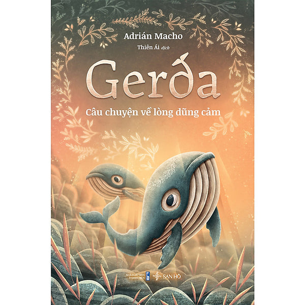 Gerda – Câu Chuyện Về Lòng Dũng Cảm