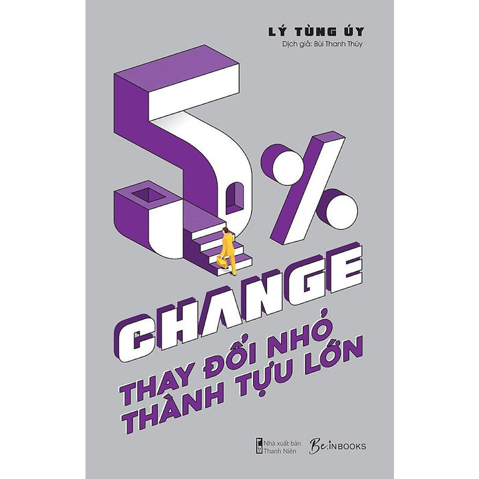 Sách 5% Change - Thay Đổi Nhỏ, Thành Tựu Lớn - Bản Quyền