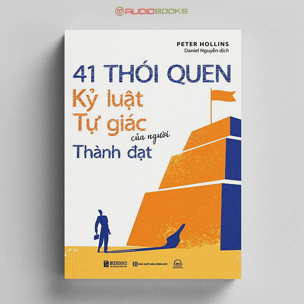 41 Thói Quen Kỷ Luật Tự Giác Của Người Thành Đạt