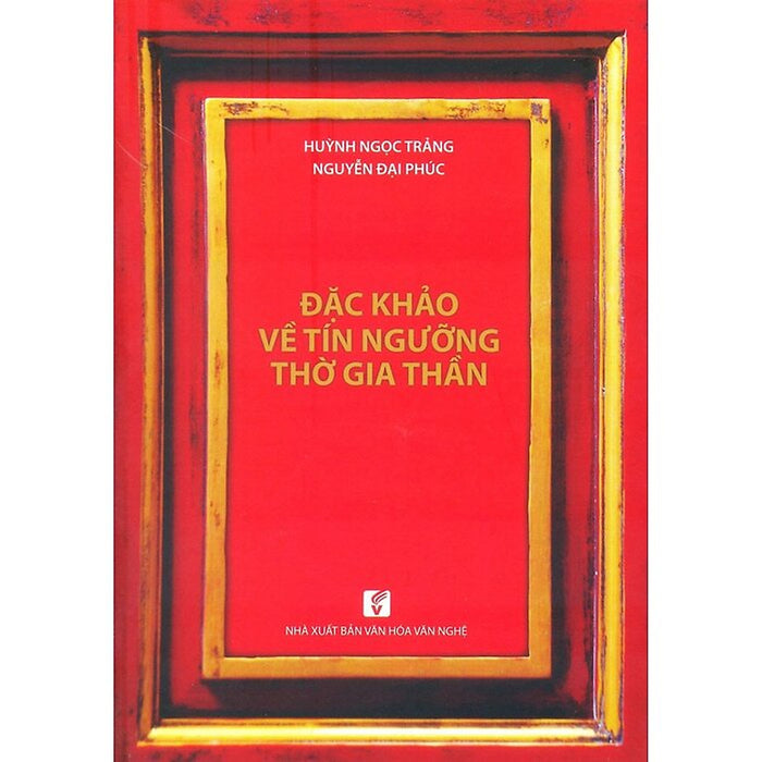 ĐặC KhảO Về TíN NgưỡNg Thờ Gia ThầN