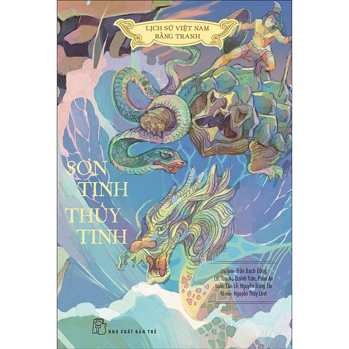 Lịch Sử Việt Nam Bằng Tranh: Sơn Tinh - Thủy Tinh (Bản Màu, Bìa Mềm)
