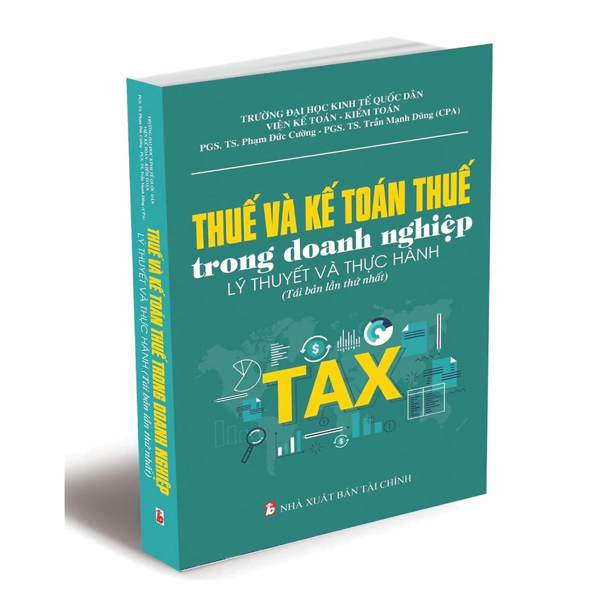 Thuế Và Kế Toán Thuế Trong Doanh Nghiệp - Lý Thuyết Và Thực Hành (Tái Bản Lần Thứ Nhất) (14)