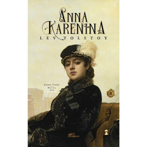 Anna Karenina (Tập 2) (Lev Tolstoy) - Bản Quyền