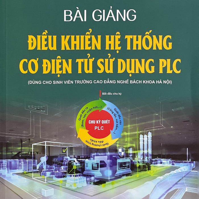 Bài Giảng Điều Khiển Hệ Thống Cơ Điệntử Sử Dụng Plc