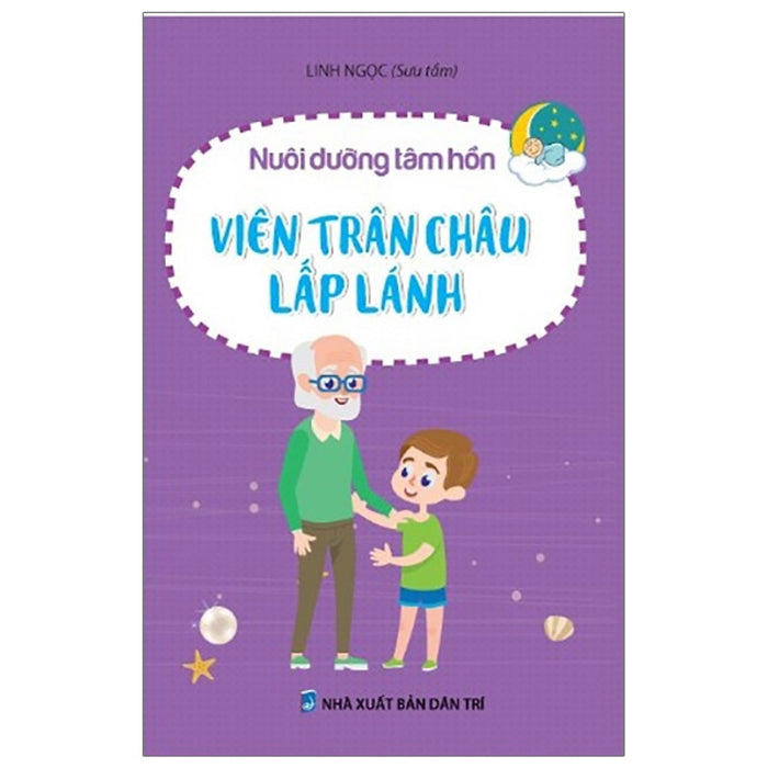 Nuôi Dưỡng Tâm Hồn - Viên Trân Châu Lấp Lánh