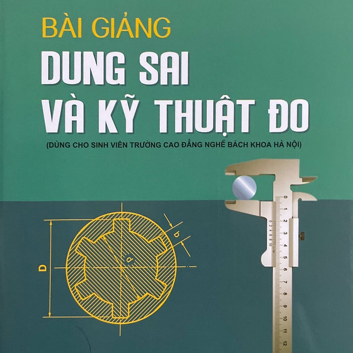 Bài Giảng Dung Sai Và Kỹ Thuật Đo