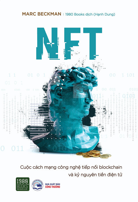 Nft - Cuộc Cách Mạng Công Nghệ Tiếp Nối Blockchain Và Kỷ Nguyên Tiền Điện Tử - Marc Beckman
