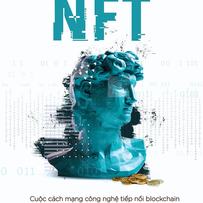 Nft - Cuộc Cách Mạng Công Nghệ Tiếp Nối Blockchain Và Kỷ Nguyên Tiền Điện Tử - Marc Beckman