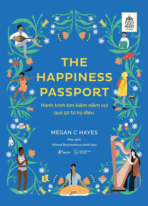 The Happiness Passport - Hành Trình Tìm Kiếm Niềm Vui Qua 50 Từ Kỳ Diệu _Az