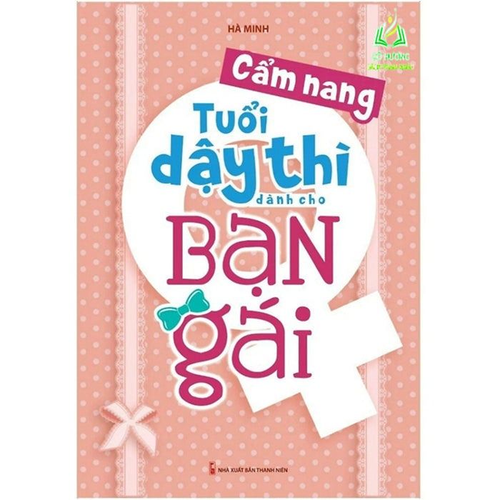 Sách - Cẩm Nang Tuổi Dậy Thì Dành Cho Bạn Gái (Tái Bản) (Ml)